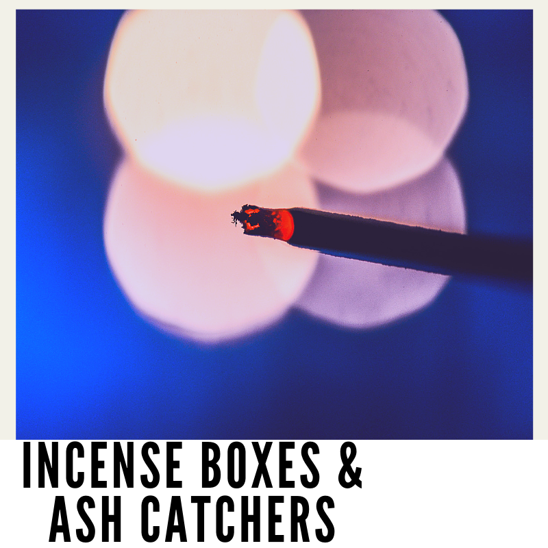 Incense Boxes & Ash Catchers